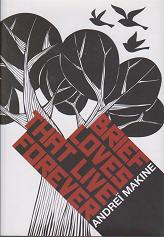 Brief Lives that Live Forever by Andrei Makine